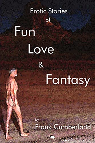 Erotic Stories of Fun Love and Fantasy [Unknown]