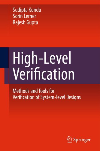High-Level Verification Methods and Tools for Verification of System-Level Desi [Paperback]
