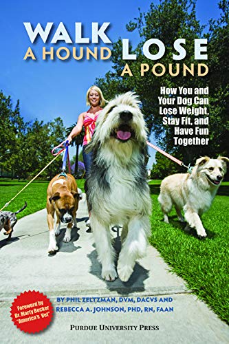 Walk A Hound, Lose A Pound How You & Your Dog Can Lose Weight, Stay Fit, And Ha [Paperback]