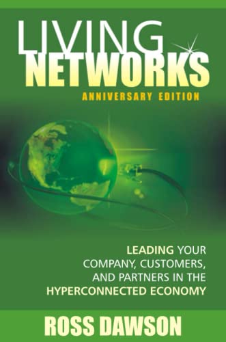 Living Networks - Anniversary Edition Leading Your Company, Customers, And Part [Paperback]