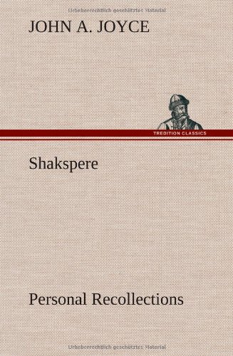 Shakspere, Personal Recollections [Hardcover]