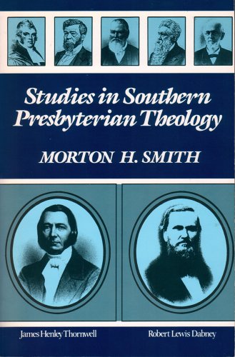 Studies In Southern Presbyterian Theology [Paperback]