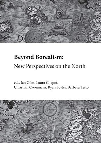 Beyond Borealism New Perspectives On The North