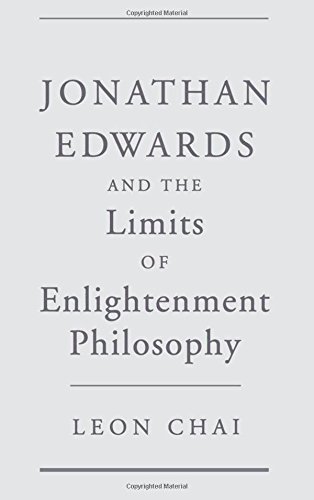 Jonathan Edwards and the Limits of Enlightenment Philosophy [Hardcover]
