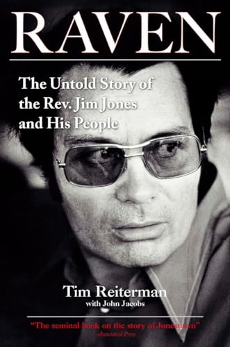 Raven The Untold Story of the Rev. Jim Jones and His People [Paperback]
