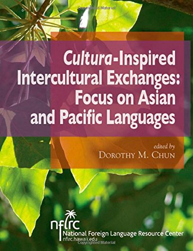 Cultura-Inspired Intercultural Exchanges Focus On Asian And Pacific Languages [Paperback]
