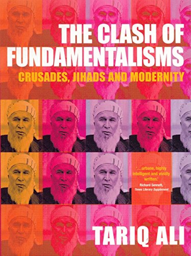 The Clash of Fundamentalisms Crusades, Jihads and Modernity [Paperback]