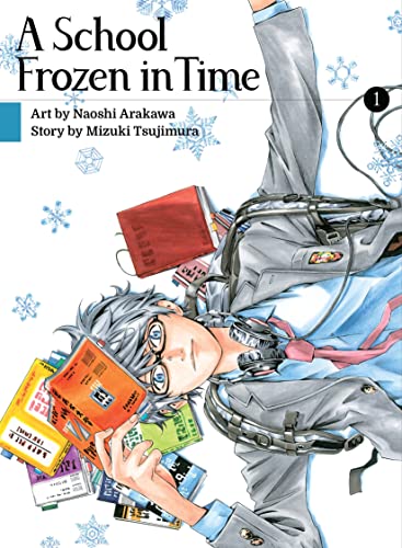 A School Frozen in Time 1 [Paperback]
