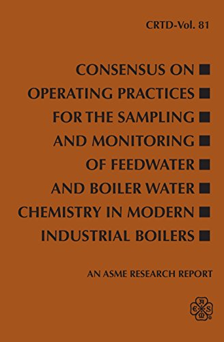 Consensus On Operating Practices For The Sampling And Monitoring Of Feedwater An [Paperback]
