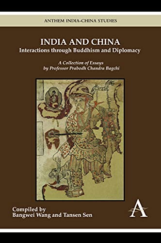 India and China Interactions through Buddhism and Diplomacy A Collection of Es [Hardcover]