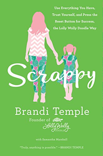 Scrappy Use Everything You Have, Trust Yourself, and Press the Reset Button for [Hardcover]