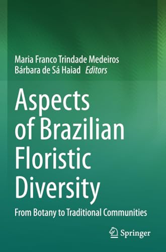 Aspects of Brazilian Floristic Diversity From Botany to Traditional Communities [Paperback]
