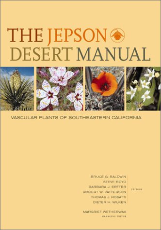 The Jepson Desert Manual Vascular Plants of Southeastern California [Paperback]