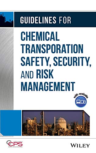 Guidelines for Chemical Transportation Safety, Security, and Risk Management [Hardcover]