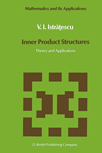 Inner Product Structures Theory and Applications [Hardcover]