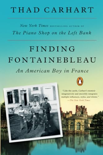 Finding Fontainebleau An American Boy in France [Paperback]