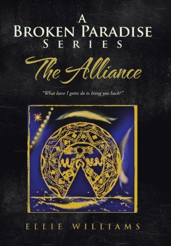 Broken Paradise Series  The Alliance [Hardcover]