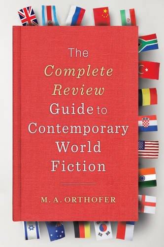 The Complete Review Guide To Contemporary World Fiction [Hardcover]