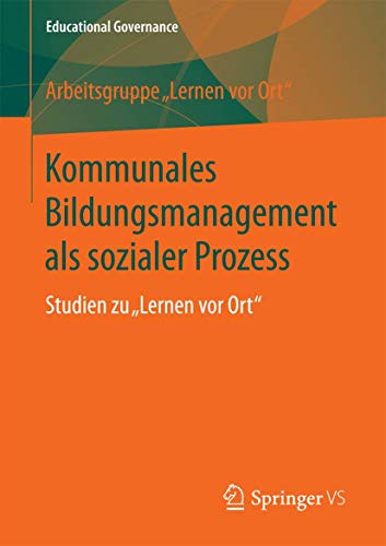 Kommunales Bildungsmanagement als sozialer Prozess Studien zu  Lernen vor Ort  [Paperback]
