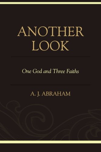 Another Look One God and Three Faiths [Paperback]