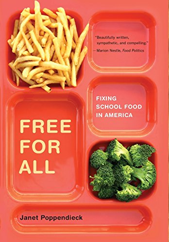 Free for All Fixing School Food in America [Hardcover]
