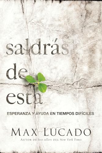 Saldrs de esta Esperanza y ayuda en tiempos difciles [Paperback]