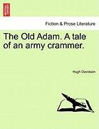 Old Adam a Tale of an Army Crammer [Paperback]