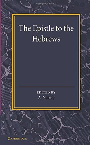 The Epistle to the Hebrews With Introduction and Notes [Paperback]