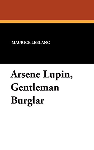 Arsene Lupin, Gentleman Burglar [Hardcover]