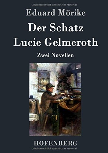 Der Schatz / Lucie Gelmeroth (german Edition) [Hardcover]