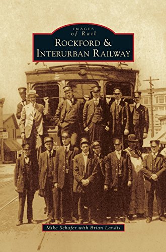 Rockford & Interurban Railway [Hardcover]