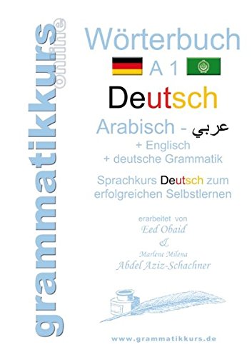 Wrterbuch Deutsch - Arabisch - Englisch A1 (german Edition) [Paperback]