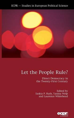 Let the People Rule Direct Democracy in the Twenty-First Century [Hardcover]