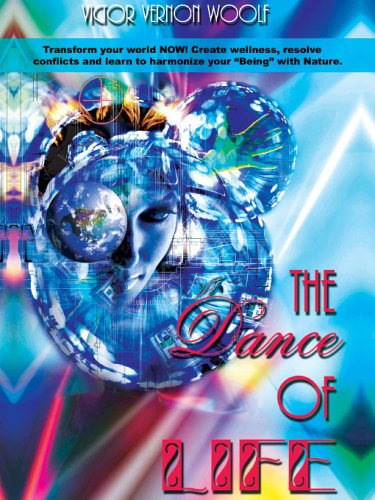 The Dance Of Life Transform Your World Now [Paperback]