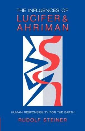 The Influences Of Lucifer And Ahriman [Paperback]