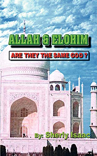 Allah and Elohim  Are They the Same God [Paperback]