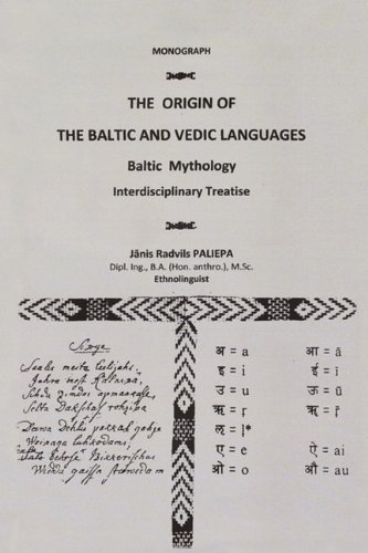 The Origin Of The Baltic And Vedic Languages Baltic Mythology [Paperback]