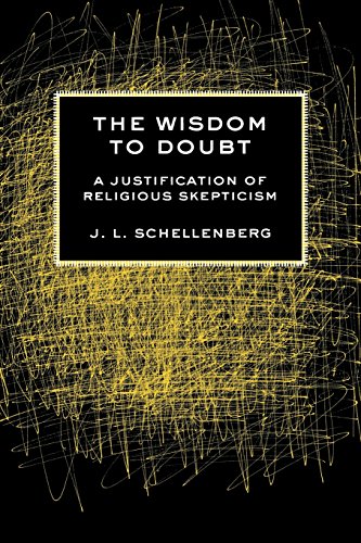 The Wisdom To Doubt A Justification Of Religious Skepticism [Paperback]