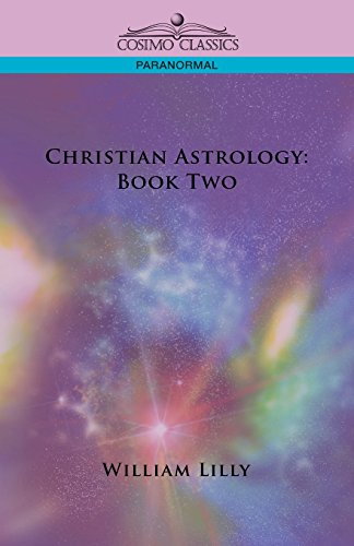 Christian Astrology Book Two [Paperback]