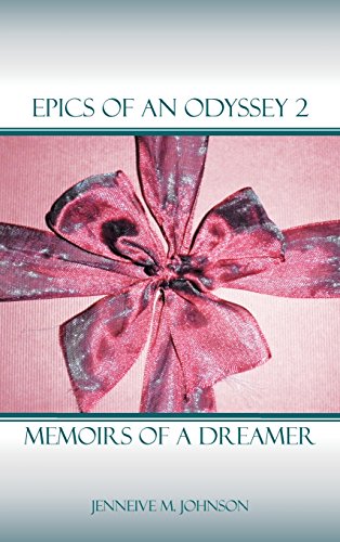 Epics of an Odyssey 2  Memoirs of A Dreamer [Hardcover]