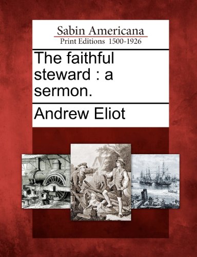 Faithful Steward  A Sermon [Paperback]
