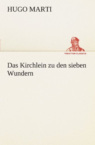 Kirchlein Zu Den Sieben Wundern [Paperback]