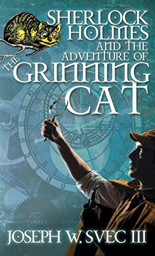 Sherlock Holmes and the Adventure of Grinning Cat [Hardcover]