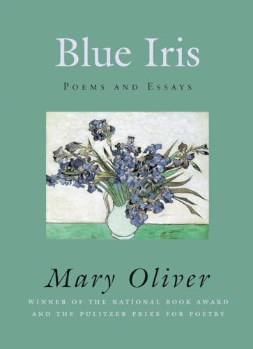 Blue Iris Poems and Essays [Paperback]