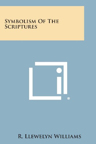 Symbolism of the Scriptures [Paperback]