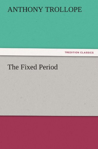 The Fixed Period (tredition Classics) [Paperback]