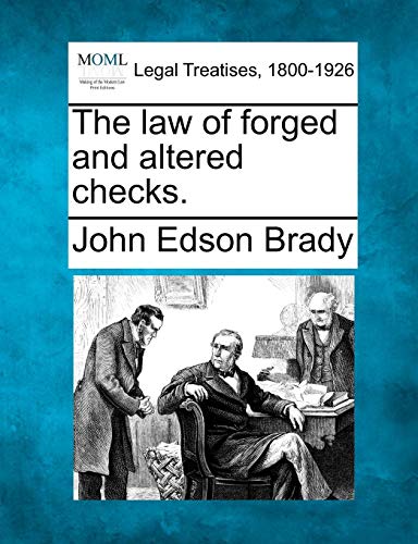 The Law Of Forged And Altered Checks. [Paperback]