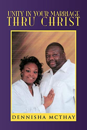 Unity in Your Marriage Thru Christ [Paperback]