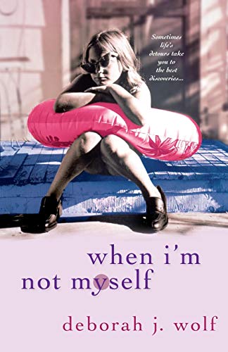 When I'm Not Myself [Paperback]