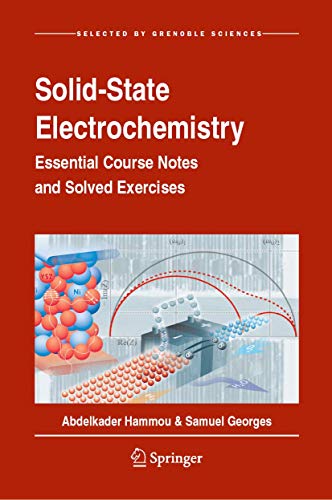 Solid-State Electrochemistry Essential Course Notes and Solved Exercises [Hardcover]